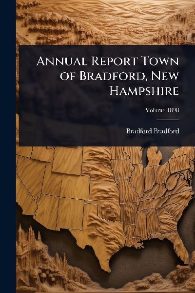 Annual Report Town of Bradford, New Hampshire