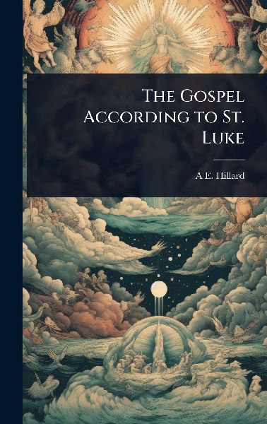 The Gospel According to St. Luke