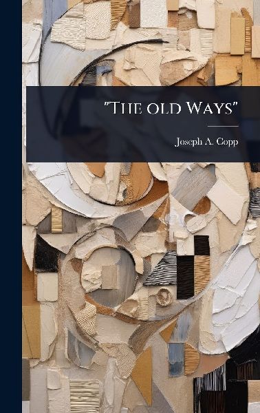 The old Ways