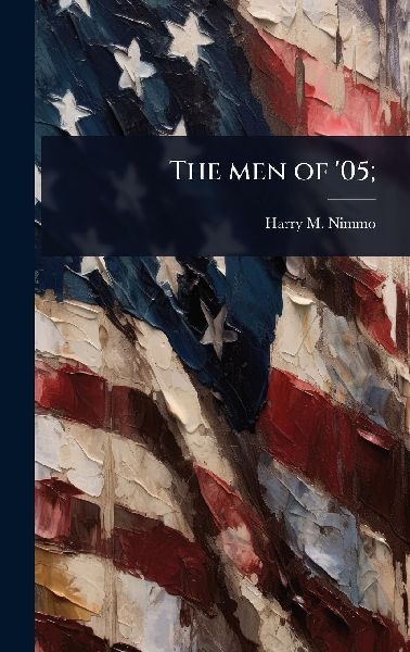 The men of '05;