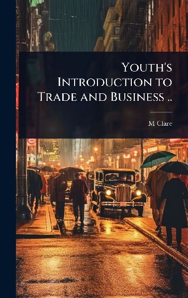 Youths Introduction to Trade and Business ..