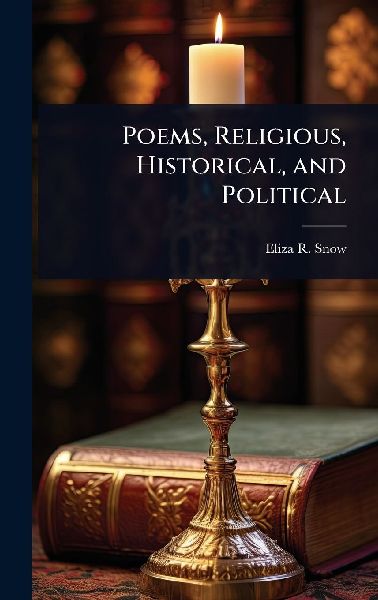 Poems, Religious, Historical, and Political
