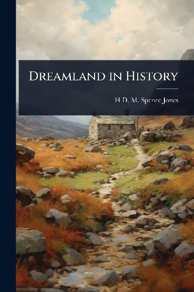 Dreamland in History
