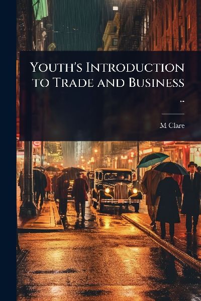 Youths Introduction to Trade and Business ..