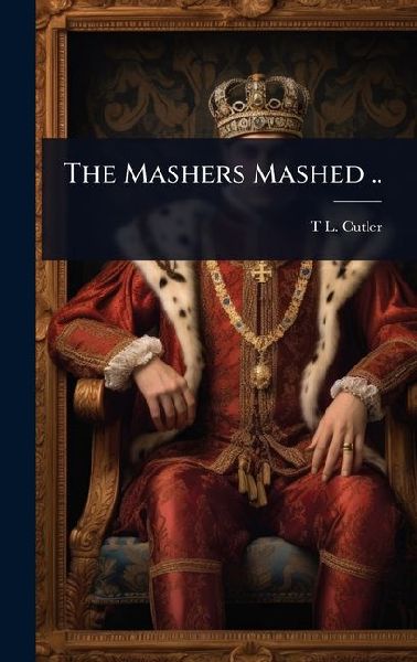 The Mashers Mashed ..