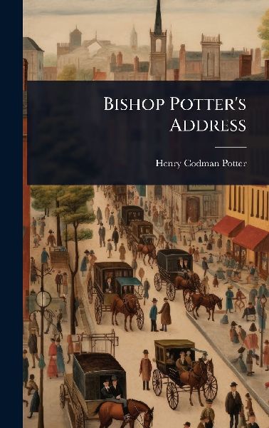 Bishop Potters Address