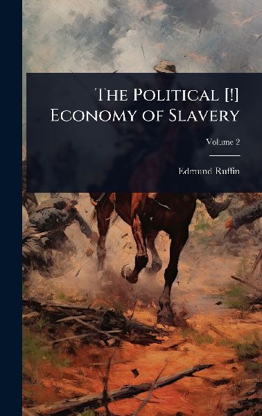 The Political [!] Economy of Slavery