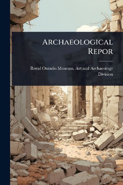 Archaeological Repor