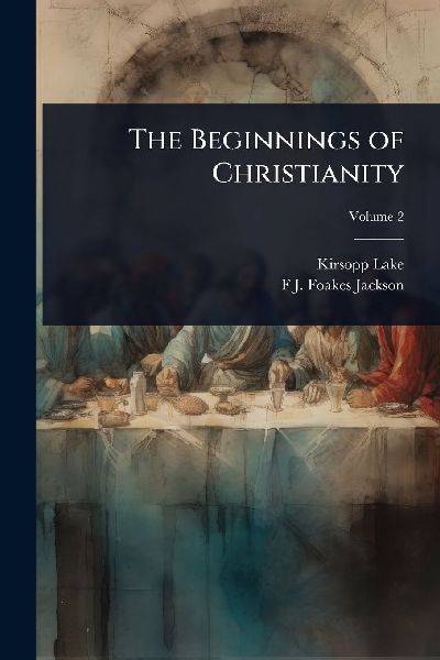The Beginnings of Christianity