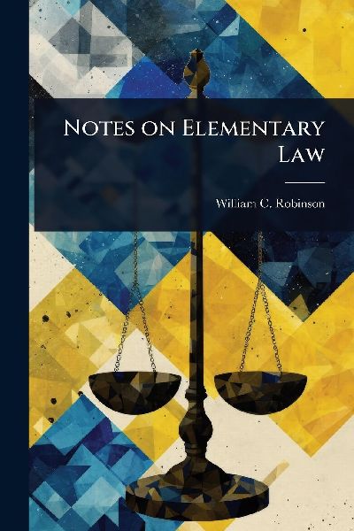 Notes on Elementary Law