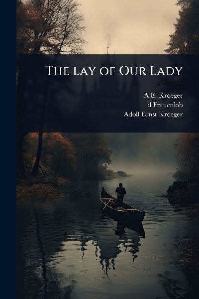 The lay of Our Lady