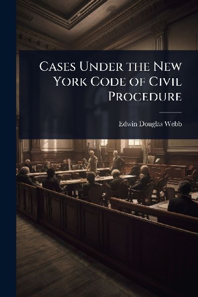Cases Under the New York Code of Civil Procedure