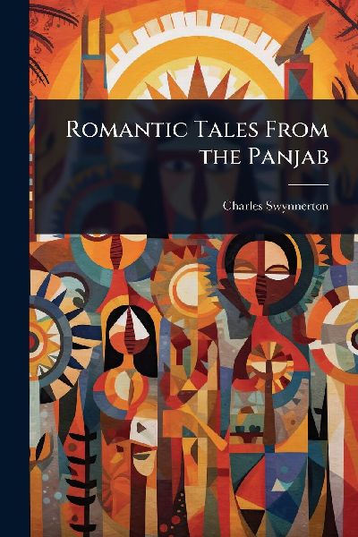 Romantic Tales From the Panjab