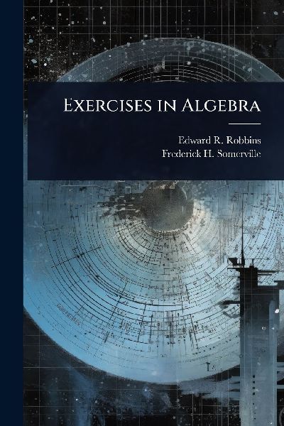 Exercises in Algebra