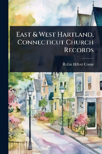 East & West Hartland, Connecticut Church Records