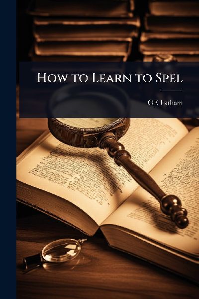How to Learn to Spel
