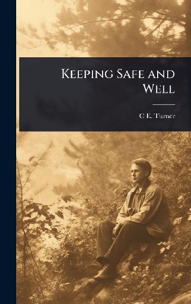 Keeping Safe and Well