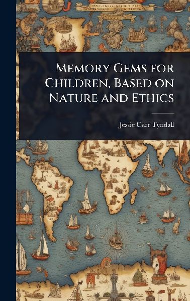 Memory Gems for Children, Based on Nature and Ethics