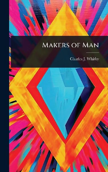 Makers of Man