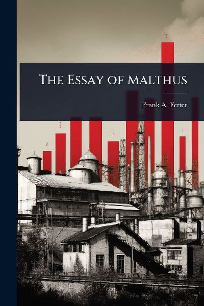 The Essay of Malthus
