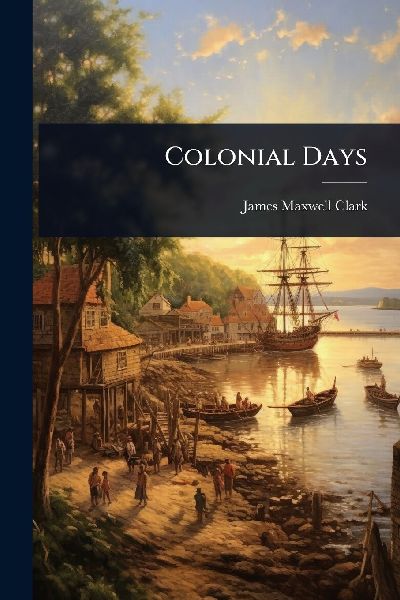 Colonial Days