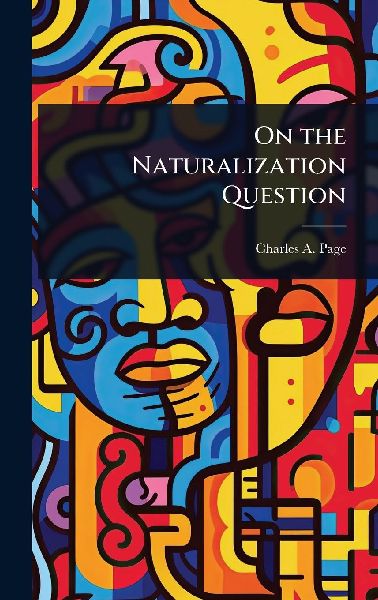 On the Naturalization Question