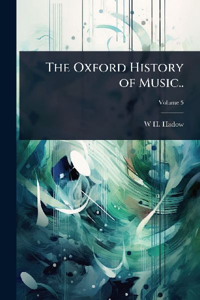 The Oxford History of Music..