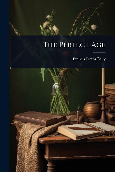 The Perfect Age