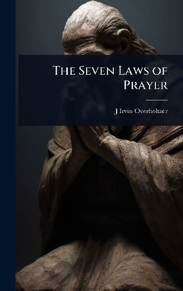The Seven Laws of Prayer