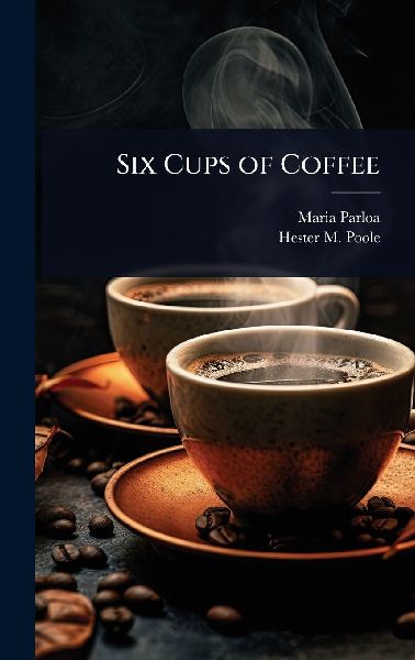 Six Cups of Coffee