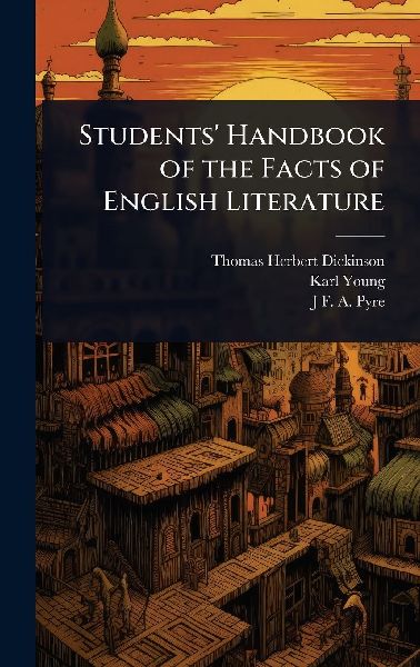 Students Handbook of the Facts of English Literature