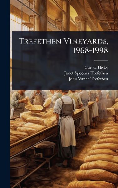 Trefethen Vineyards, 1968-1998