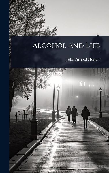 Alcohol and Life