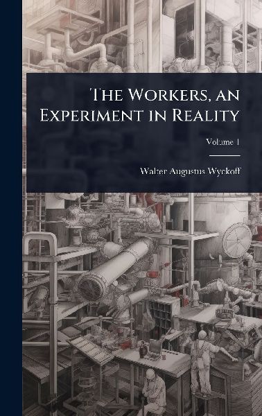 The Workers, an Experiment in Reality