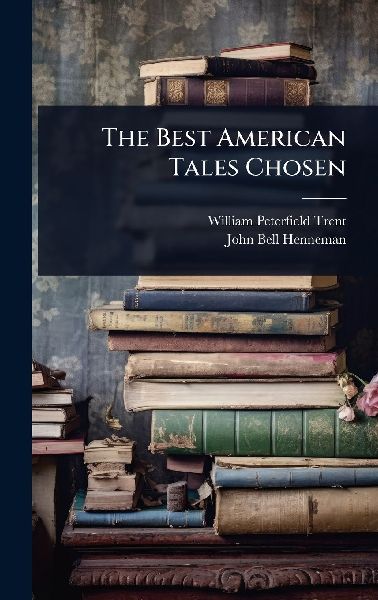 The Best American Tales Chosen