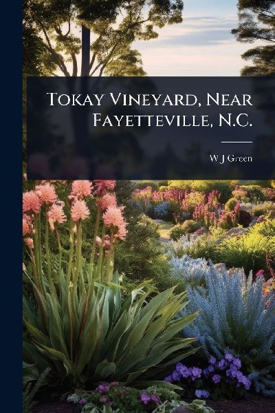 Tokay Vineyard, Near Fayetteville, N.C.