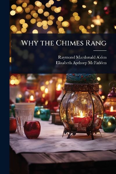 Why the Chimes Rang