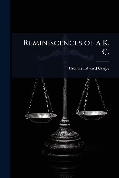 Reminiscences of a K. C.