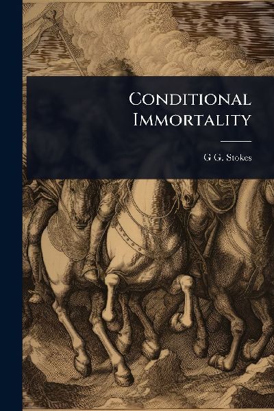 Conditional Immortality