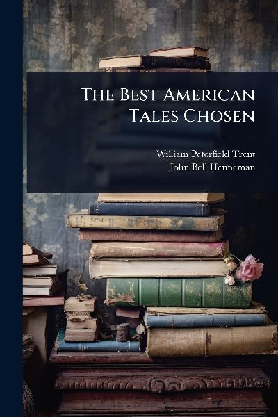 The Best American Tales Chosen