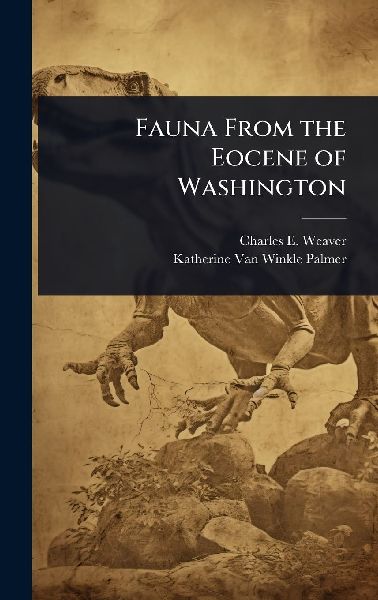 Fauna From the Eocene of Washington