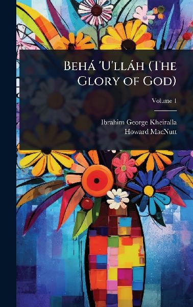 Behà Ullàh (The Glory of God)
