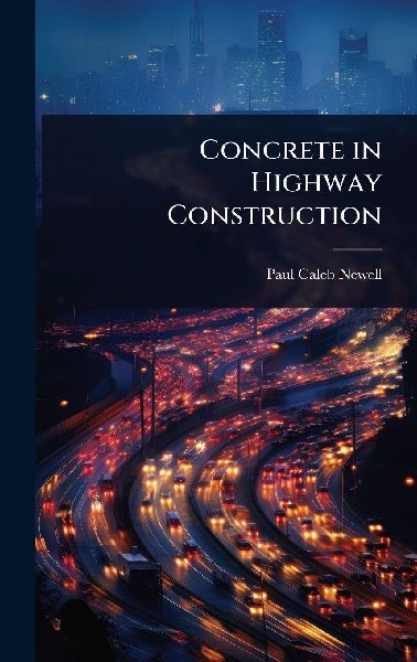 Concrete in Highway Construction