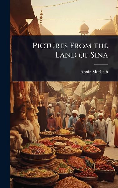 Pictures From the Land of Sina