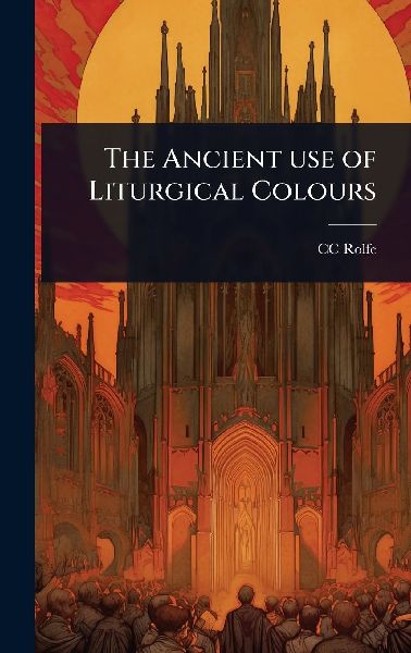 The Ancient use of Liturgical Colours