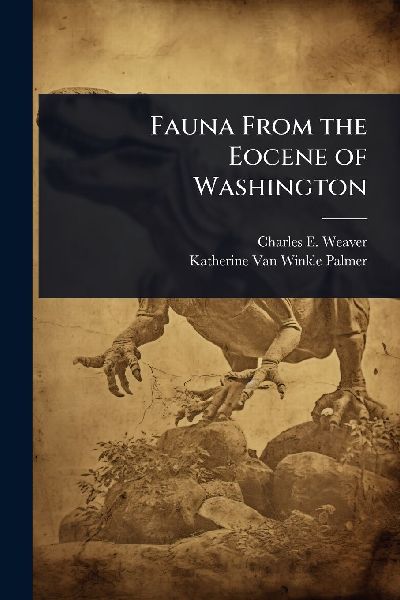 Fauna From the Eocene of Washington