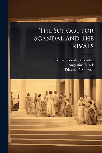 The School for Scandal and The Rivals