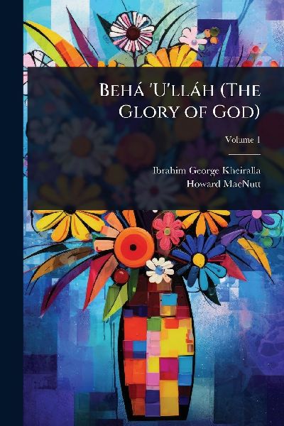 Behà Ullàh (The Glory of God)
