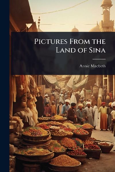 Pictures From the Land of Sina