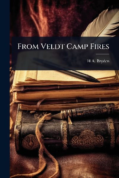 From Veldt Camp Fires